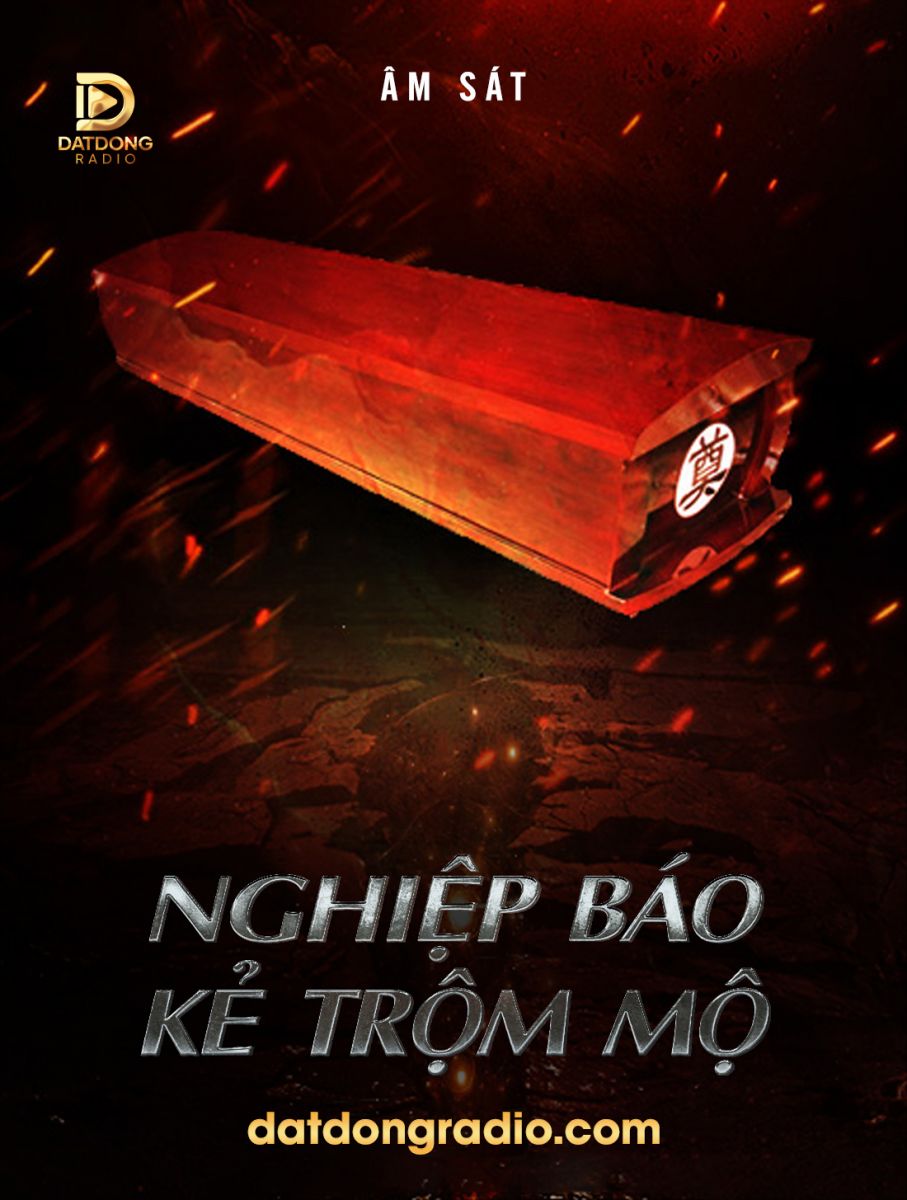 Nghiệp Báo Kẻ Trộm Mộ