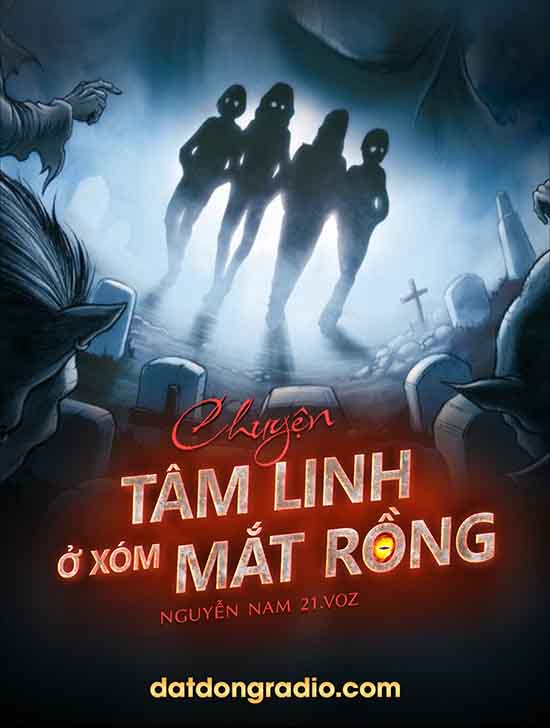 Chuyện Linh Dị Ở Xóm Mắt Rồng