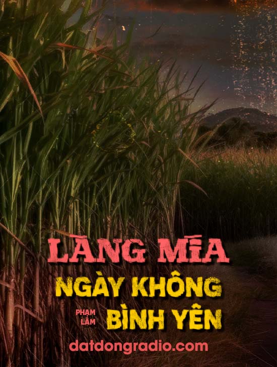 Làng Mía Ngày Không Bình Yên