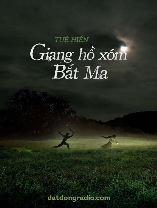 Series Giang Hồ Xóm Bắt Ma