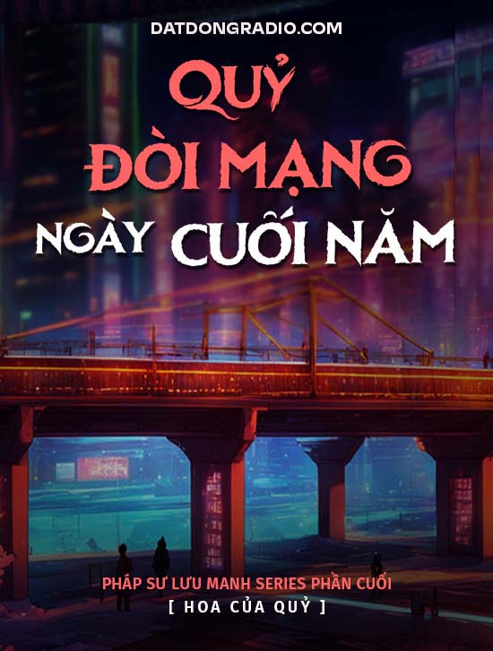 Quỷ Đòi Mạng Ngày Cuối Năm (Series Pháp Sư Lưu Manh Phần Cuối)