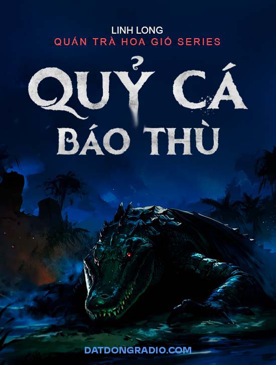 Quỷ Cá Báo Thù (Series Trà Hoa Gió P2)