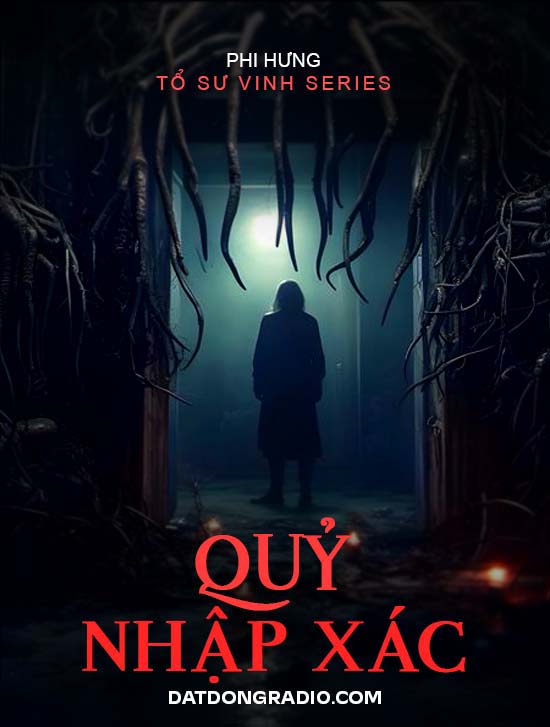 Quỷ Nhập Xác (Series Tổ Sư Vinh P6)