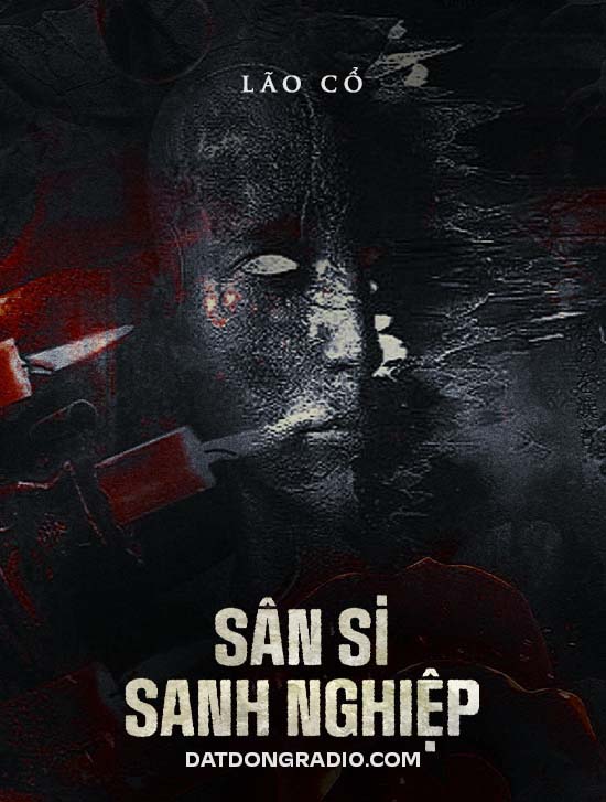 Sân Si Sanh Nghiệp (Series  "Ma Trong Xóm Đất" P5 )