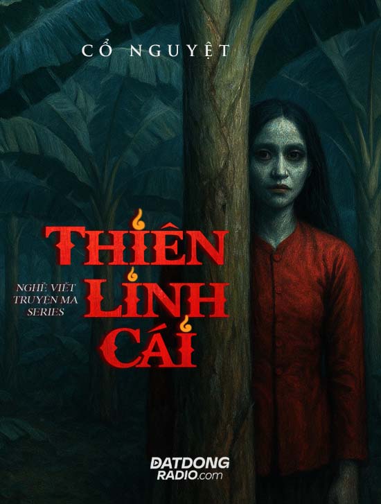Thiên Linh Cái ( Series Nghề Viết Truyện Ma P10 )